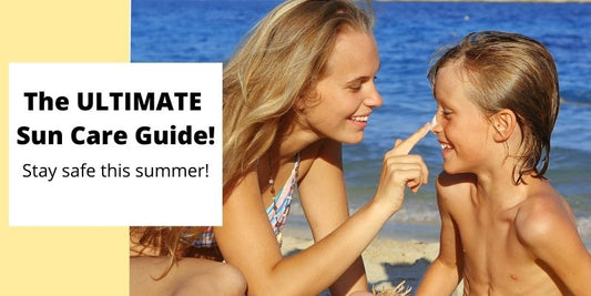 The ULTIMATE Natural Sun Care Guide