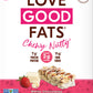 Love Good Fats Snack Bars, Keto-Friendly Bars with Good Fats and 1-3g Sugar, Case of 12 or 4-Pack