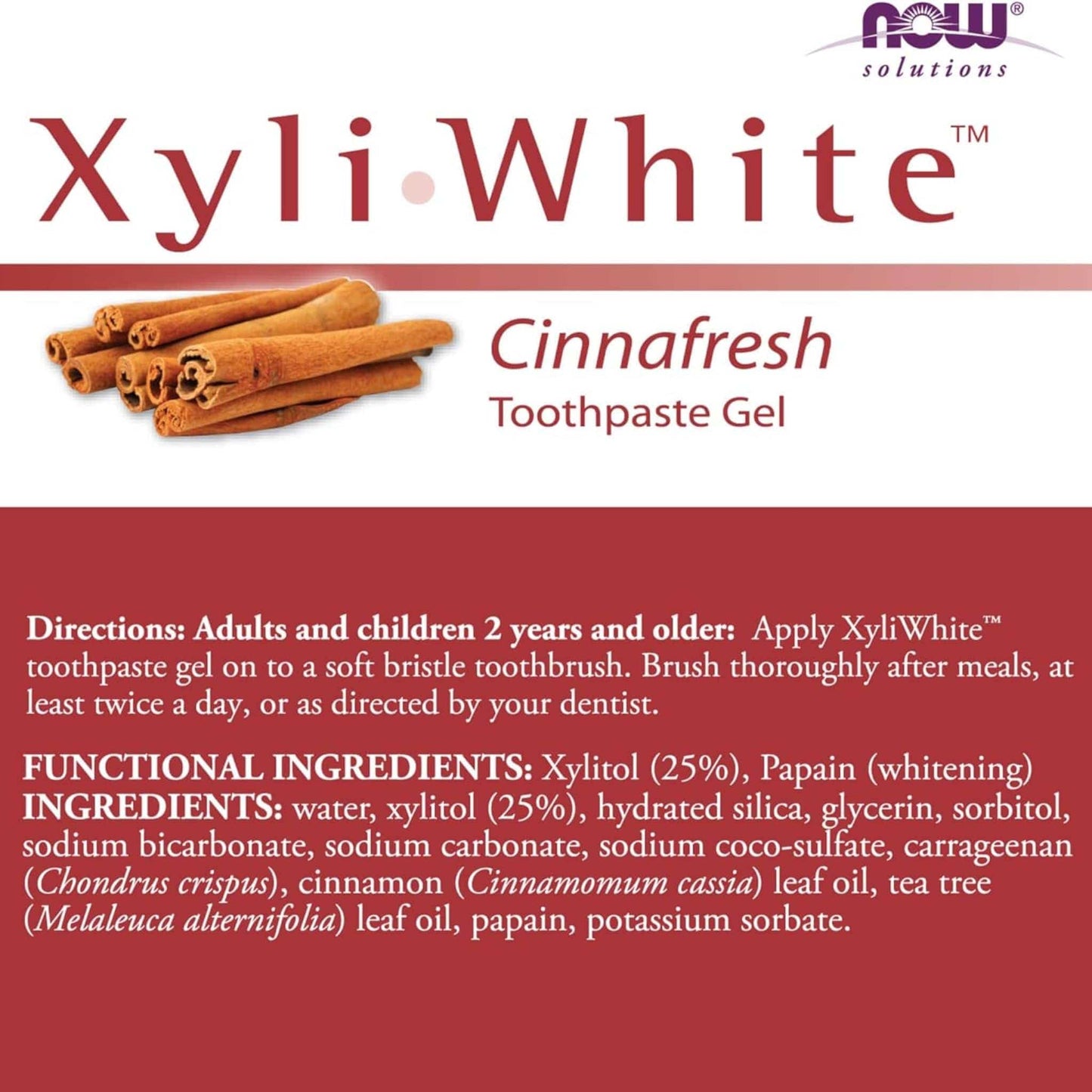 CinnaFresh, 181g | NOW Xyli White Toothpaste Gel
